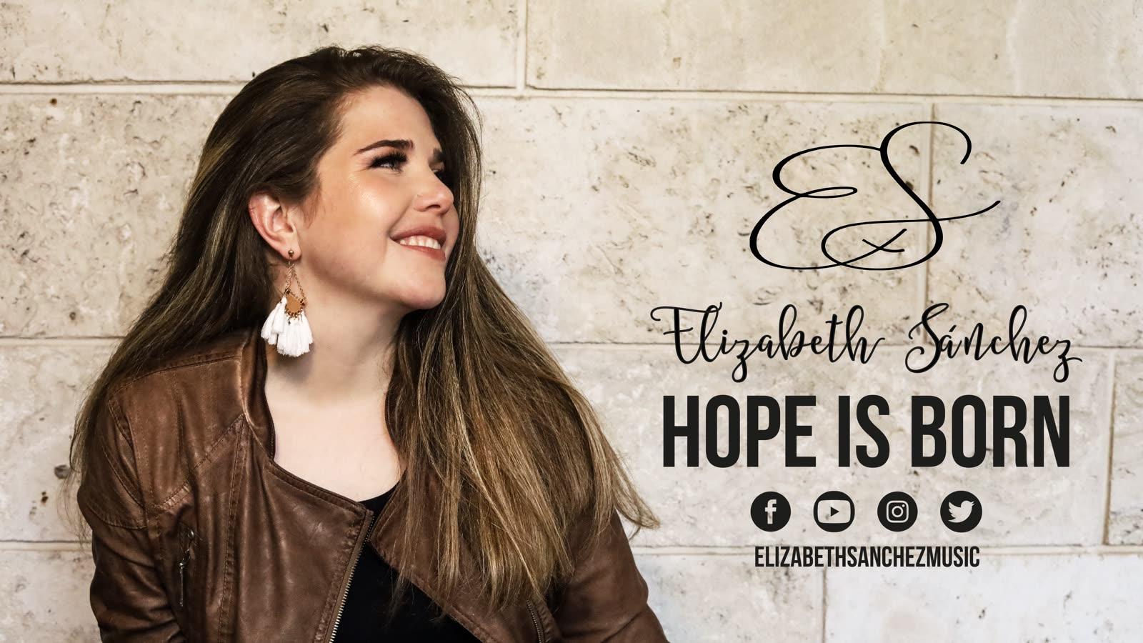 Hope Is Born album artwork, with Elizabeth Sánchez smiling against a stone wall